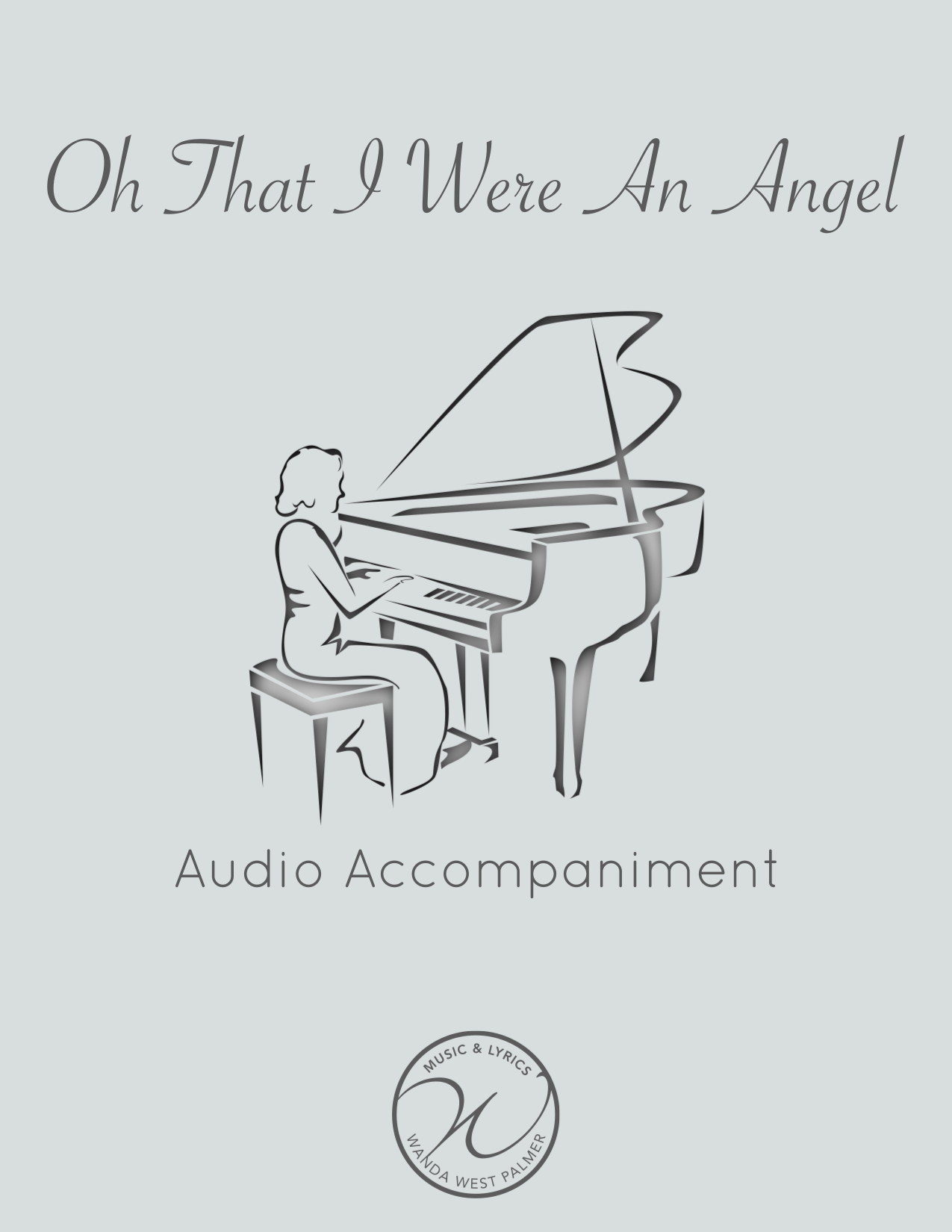 Oh That I Were An Angel audio accompaniment